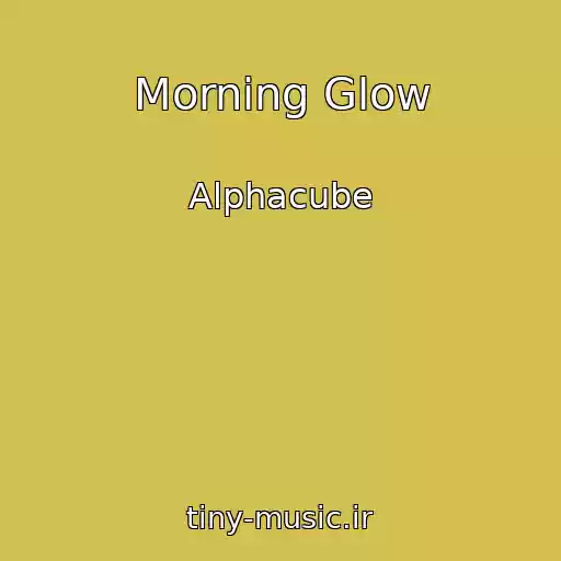 کاور آهنگ Morning Glow از Alphacube