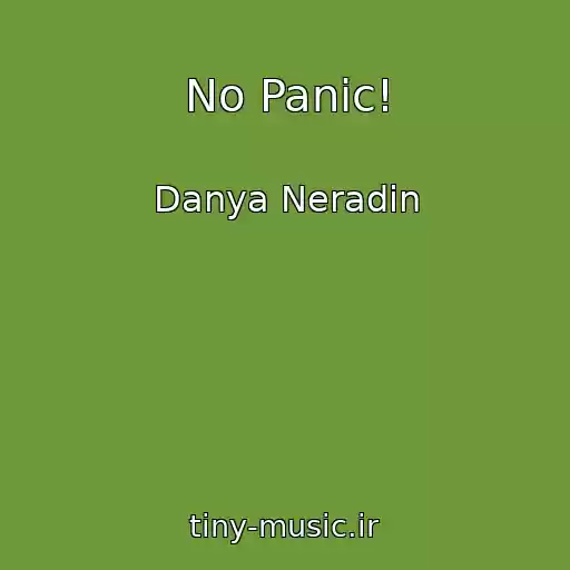 کاور آهنگ No Panic! از Danya Neradin