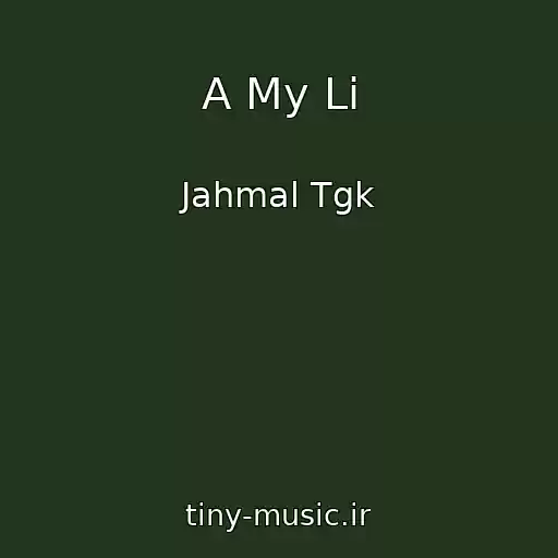 کاور آهنگ A My Li از Jahmal Tgk