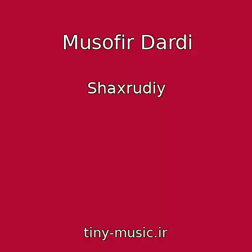 کاور آهنگ Musofir Dardi از Shaxrudiy