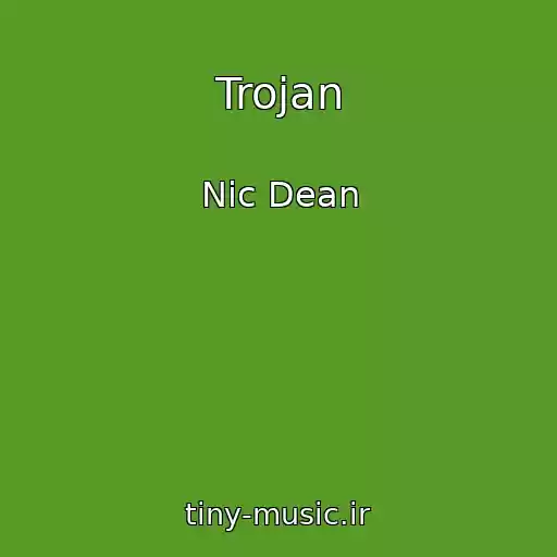 کاور آهنگ Trojan از Nic Dean