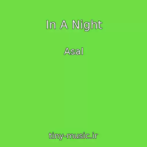کاور آهنگ In A Night از Asal