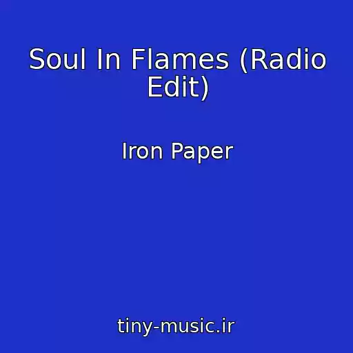 کاور آهنگ Soul In Flames (Radio Edit) از Iron Paper