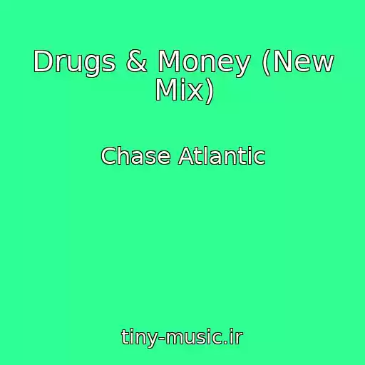 کاور آهنگ Drugs & Money (New Mix) از Chase Atlantic