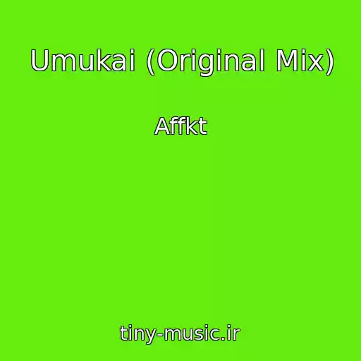 کاور آهنگ Umukai (Original Mix) از Affkt