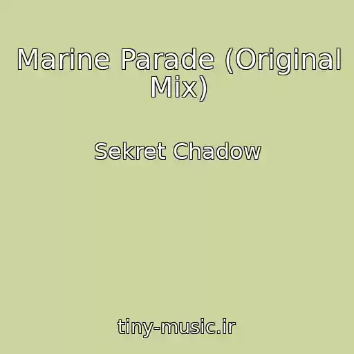 کاور آهنگ Marine Parade (Original Mix) از Sekret Chadow