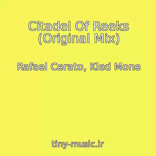 کاور آهنگ Citadel Of Reeks (Original Mix) از Rafael Cerato, Kled Mone
