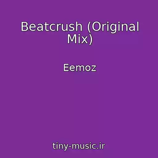 کاور آهنگ Beatcrush (Original Mix) از Eemoz