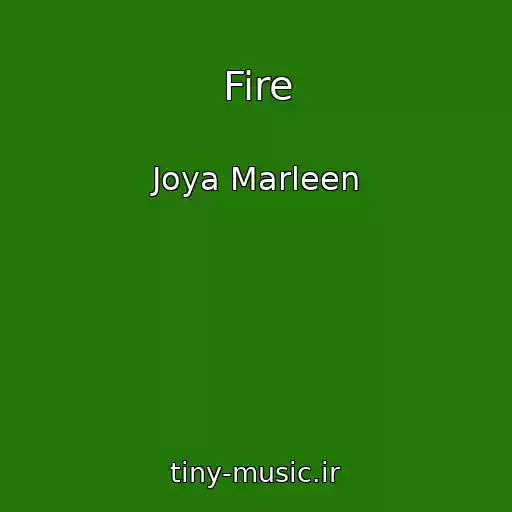 کاور آهنگ Fire از Joya Marleen