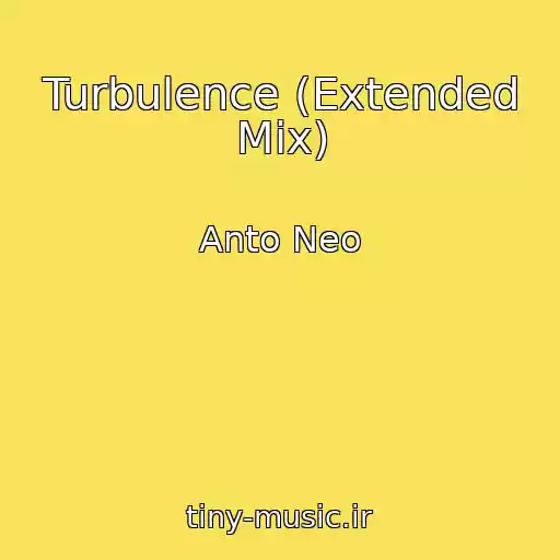 کاور آهنگ Turbulence (Extended Mix) از Anto Neo