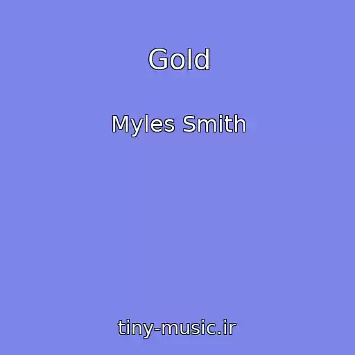 کاور آهنگ Gold از Myles Smith