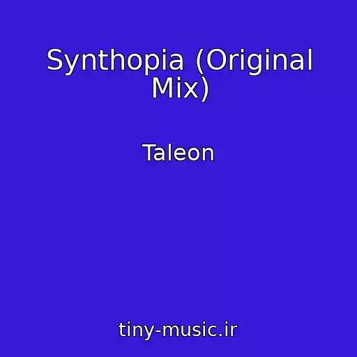 کاور آهنگ Synthopia (Original Mix) از Taleon