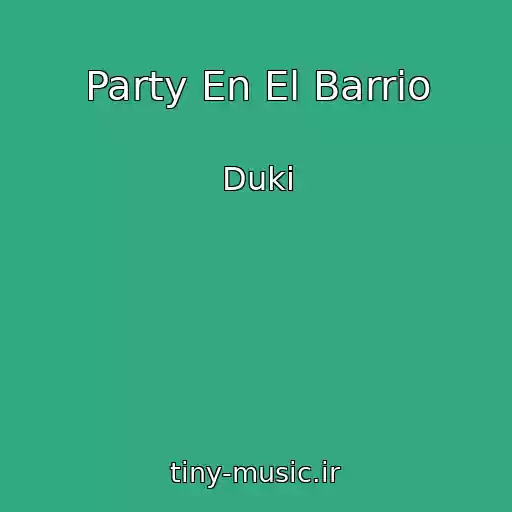 کاور آهنگ Party En El Barrio از Duki