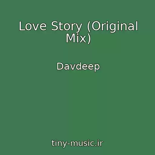 کاور آهنگ Love Story (Original Mix) از Davdeep