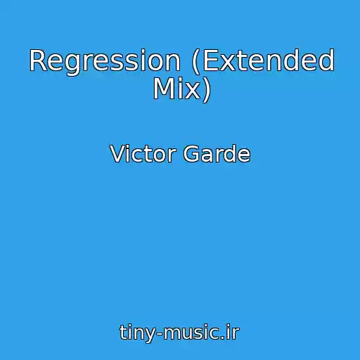 کاور آهنگ Regression (Extended Mix) از Victor Garde