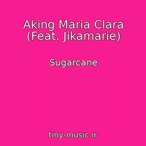 کاور آهنگ Aking Maria Clara (Feat. Jikamarie) از Sugarcane