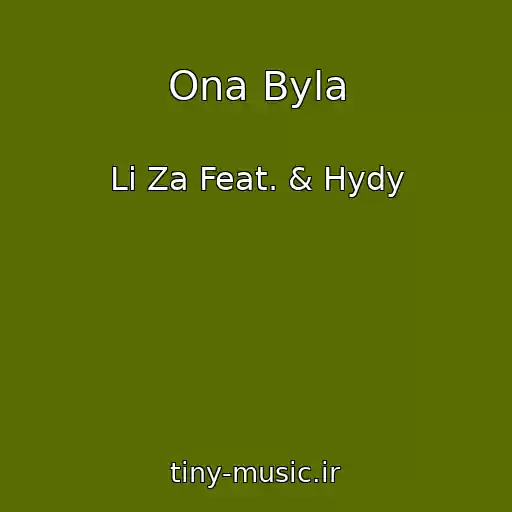 کاور آهنگ Ona Byla از Li Za Feat. & Hydy
