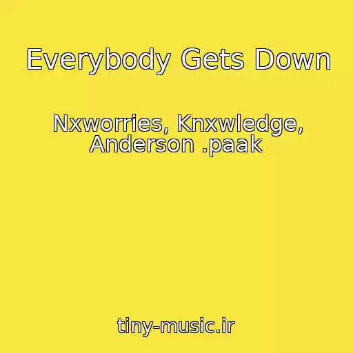 کاور آهنگ Everybody Gets Down از Nxworries, Knxwledge, Anderson .paak