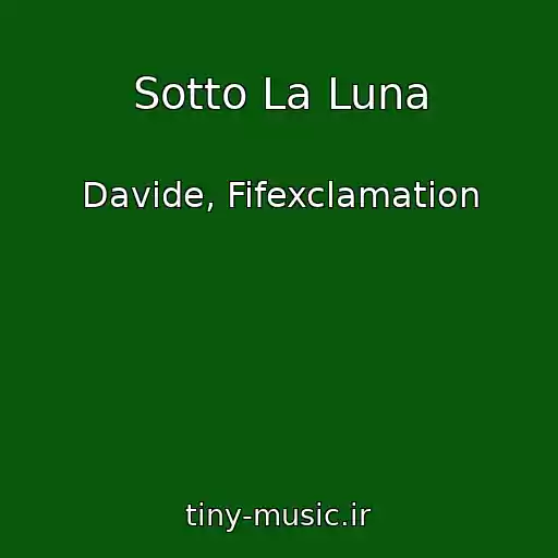 کاور آهنگ Sotto La Luna از Davide, Fifexclamation