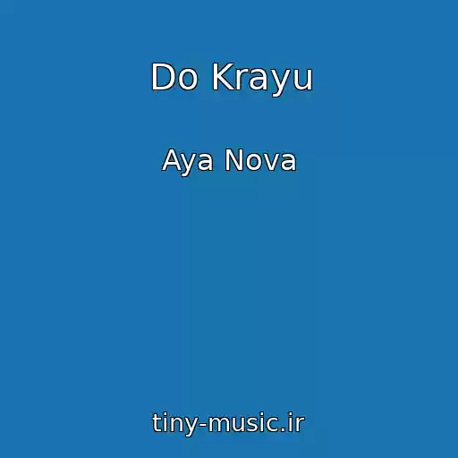 کاور آهنگ Do Krayu از Aya Nova