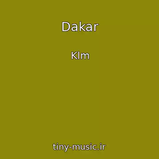 کاور آهنگ Dakar از Klm
