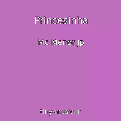 کاور آهنگ Princesinha از Mc Menor Jp