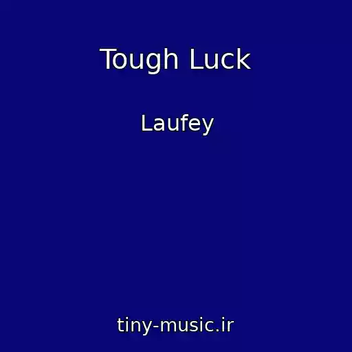 کاور آهنگ Tough Luck از Laufey