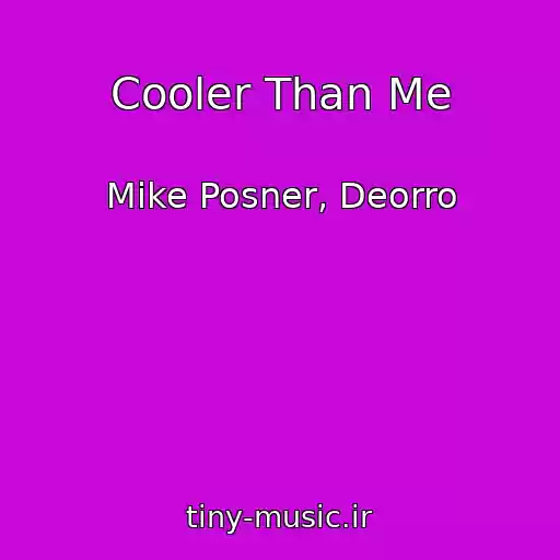 کاور آهنگ Cooler Than Me از Mike Posner, Deorro