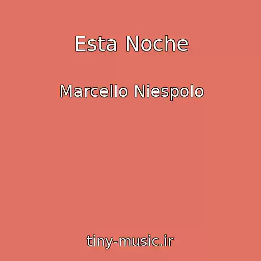 کاور آهنگ Esta Noche از Marcello Niespolo