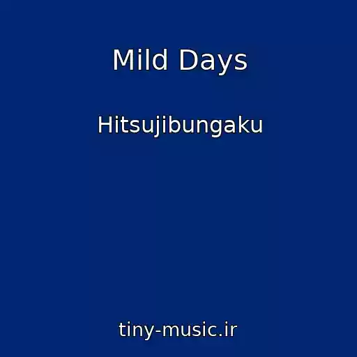 کاور آهنگ Mild Days از Hitsujibungaku