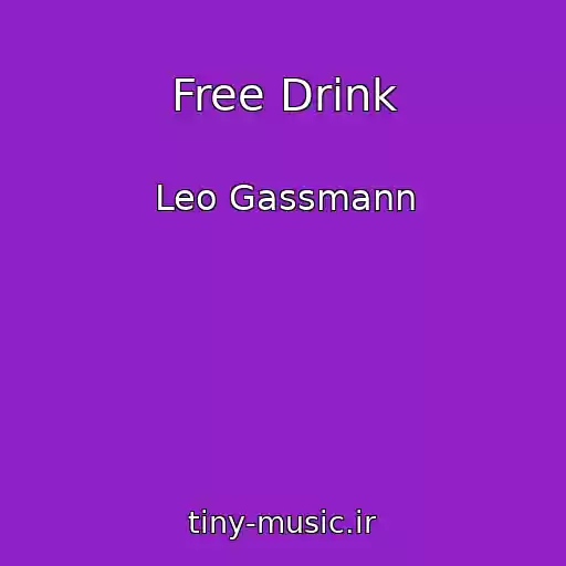 کاور آهنگ Free Drink از Leo Gassmann