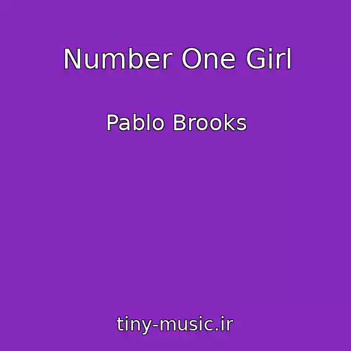 کاور آهنگ Number One Girl از Pablo Brooks