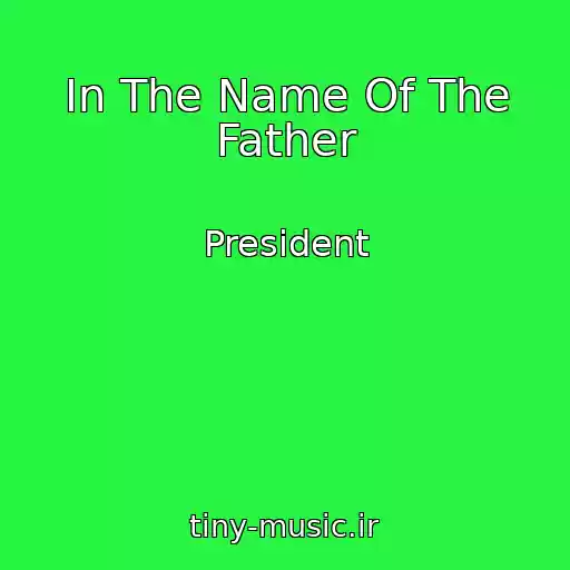 کاور آهنگ In The Name Of The Father از President