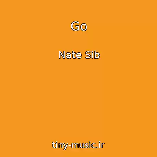 کاور آهنگ Go از Nate Sib