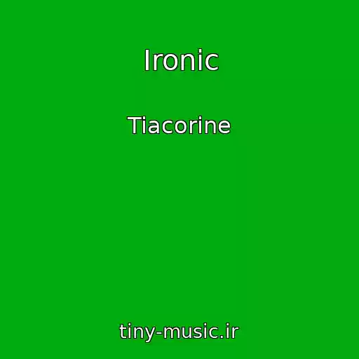 کاور آهنگ Ironic از Tiacorine
