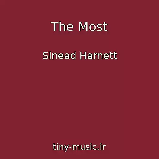 کاور آهنگ The Most از Sinead Harnett