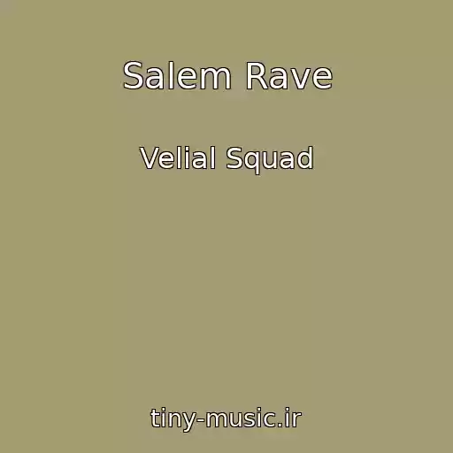 کاور آهنگ Salem Rave از Velial Squad