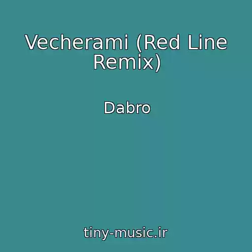 کاور آهنگ Vecherami (Red Line Remix) از Dabro