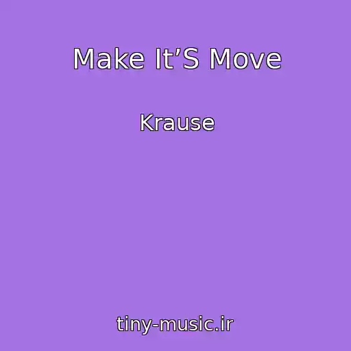 کاور آهنگ Make It’S Move از Krause