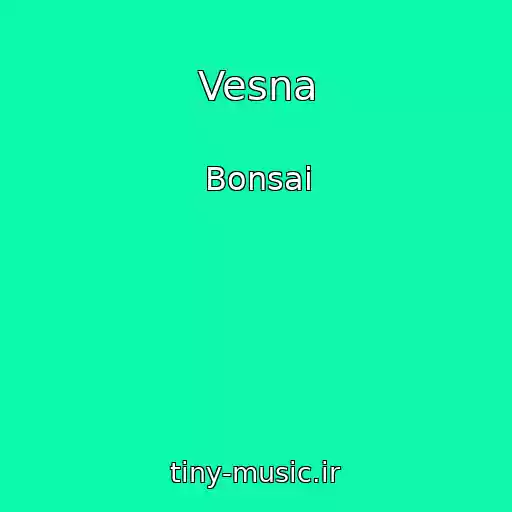 کاور آهنگ Vesna از Bonsai