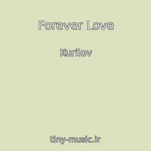 کاور آهنگ Forever Love از Kurilov