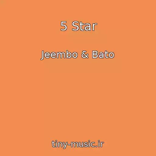 کاور آهنگ 5 Star از Jeembo & Bato