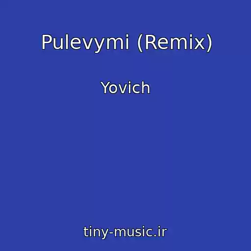 کاور آهنگ Pulevymi (Remix) از Yovich