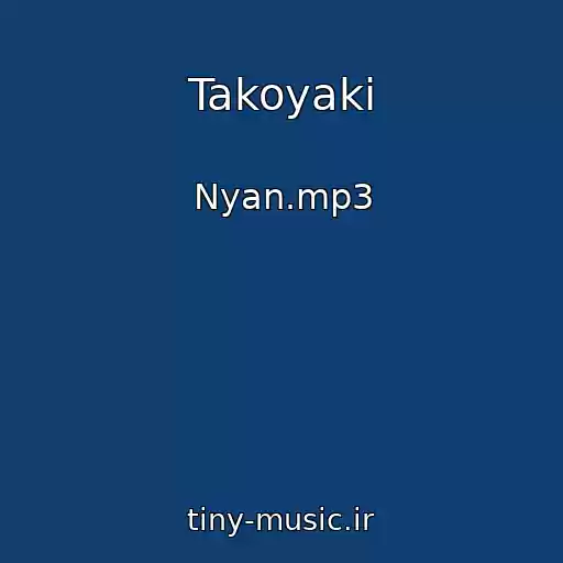کاور آهنگ Takoyaki از Nyan.mp3