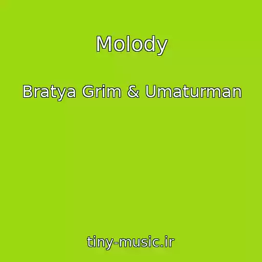 کاور آهنگ Molody از Bratya Grim & Umaturman