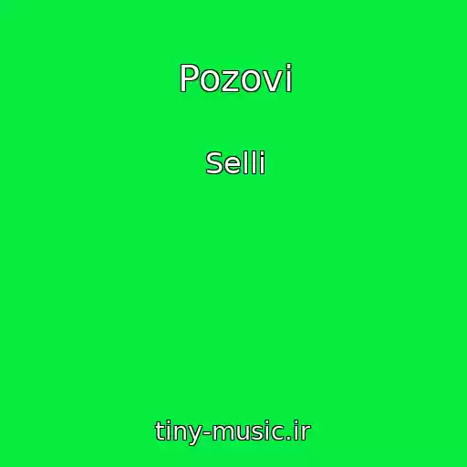 کاور آهنگ Pozovi از Selli