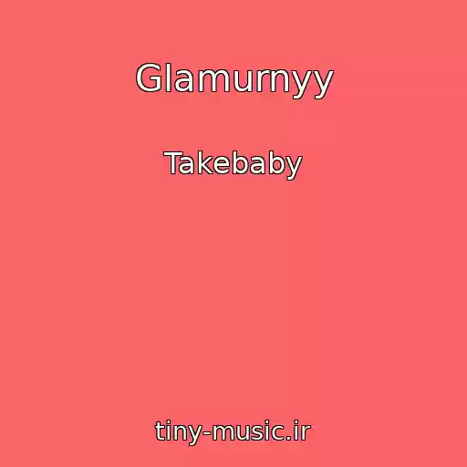 کاور آهنگ Glamurnyy از Takebaby
