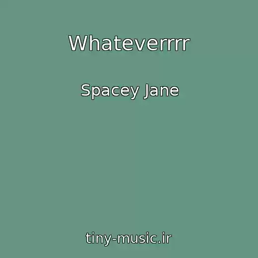 کاور آهنگ Whateverrrr از Spacey Jane