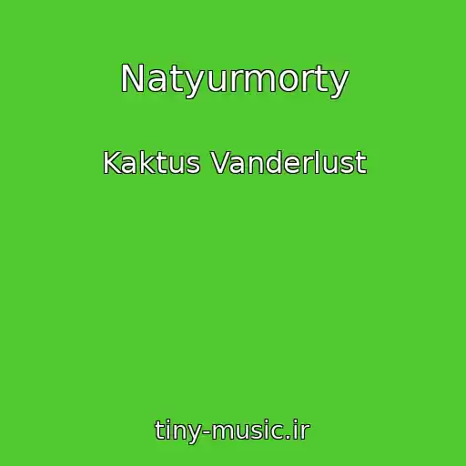 کاور آهنگ Natyurmorty از Kaktus Vanderlust
