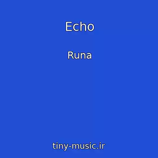 کاور آهنگ Echo از Runa